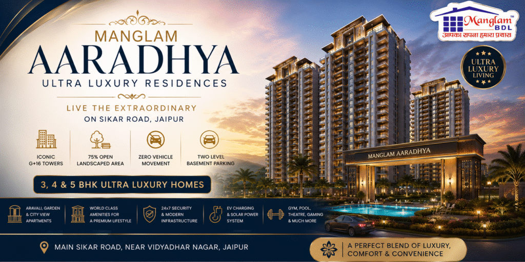 Manglam Aaradhya – Ultra Luxury Residential Project in Jaipur